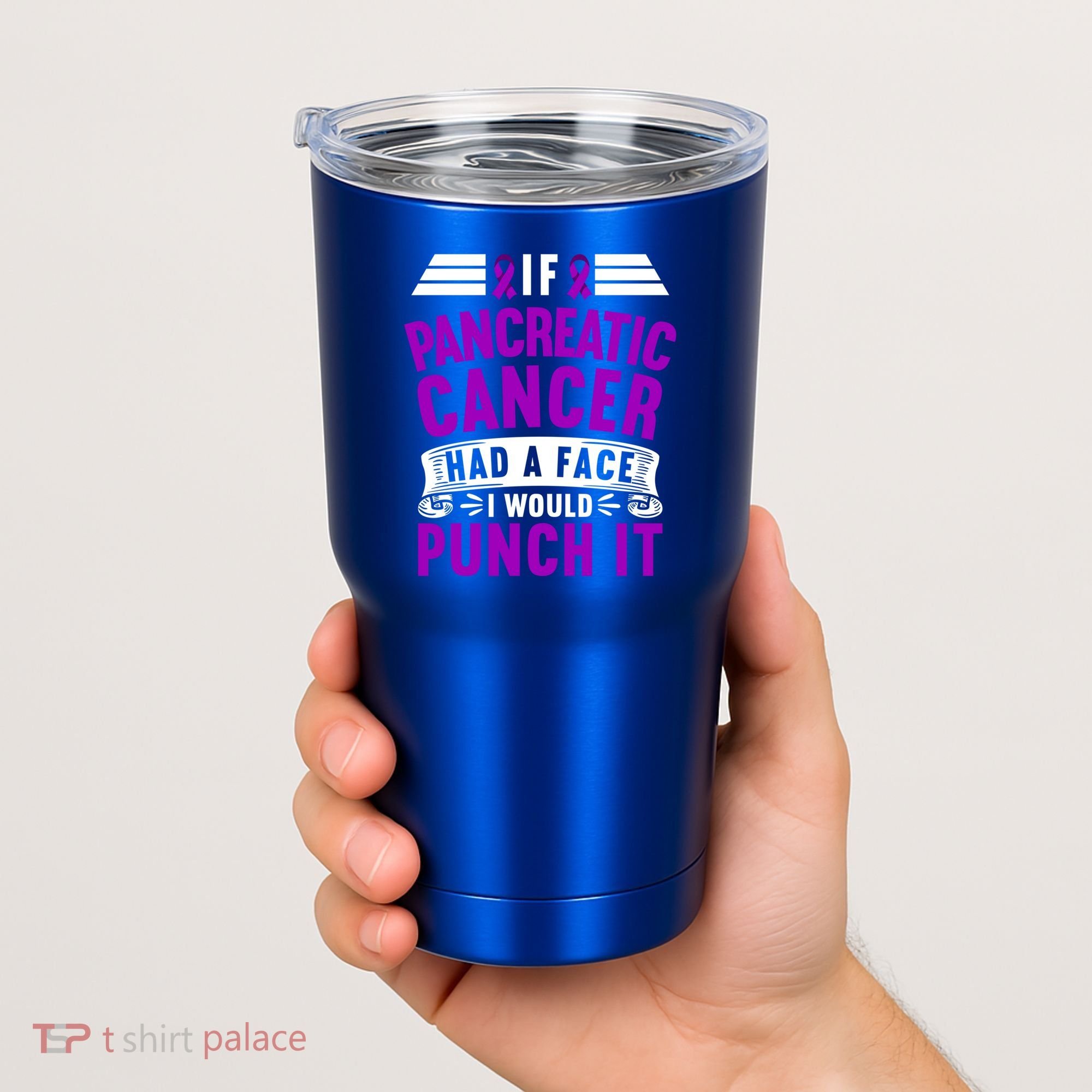 Awareness I If Pancreatic Cancer Had A Face I Would Punch It Gift Tumbler