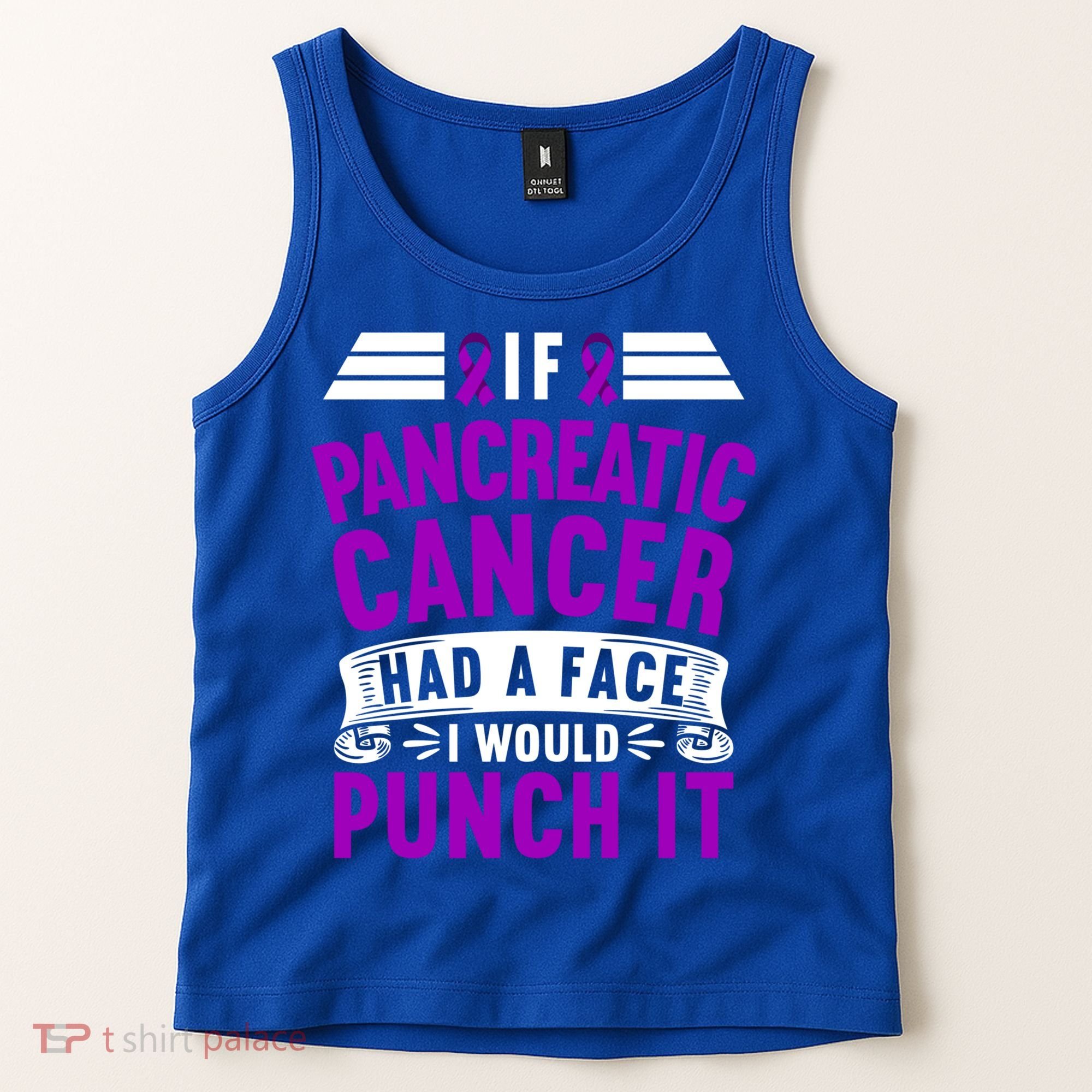 Awareness I If Pancreatic Cancer Had A Face I Would Punch It Gift Tank Top