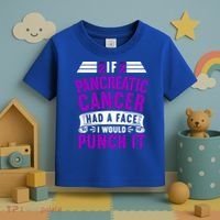Awareness I If Pancreatic Cancer Had A Face I Would Punch It Gift Toddler T-Shirt thumb 3