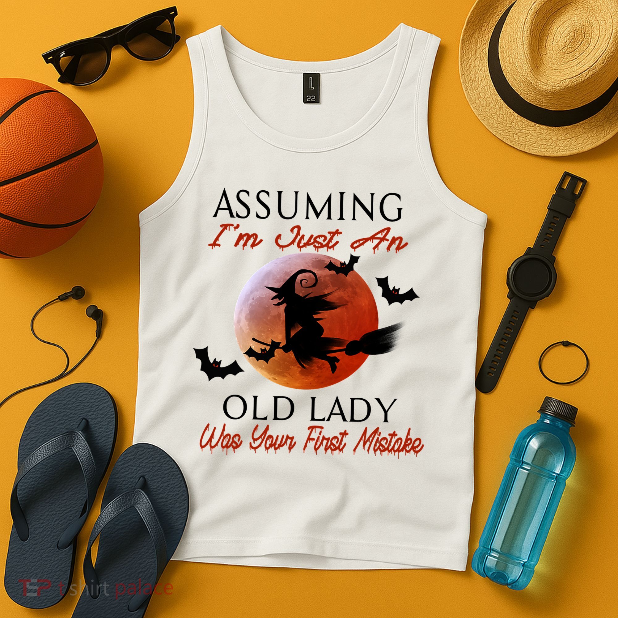 Assuming I'm Just An Old Lady Was Your First Mistake Halloween Witch Funny Quote Tank Top