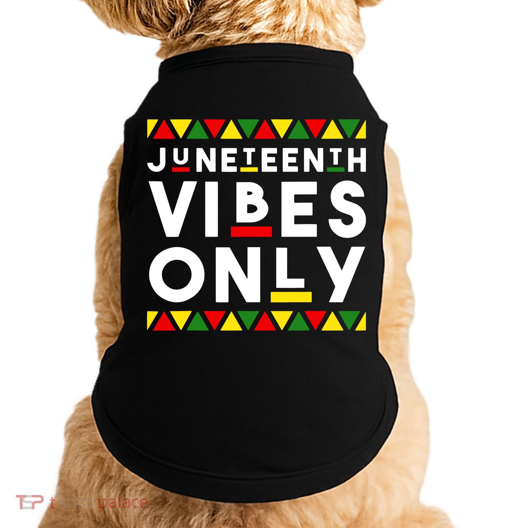 Awesome Independence Juneteenth Vibes Only Juneteenth 1865 Doggie Tank