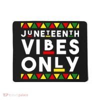 Awesome Independence Juneteenth Vibes Only Juneteenth 1865 Mousepad thumb 0