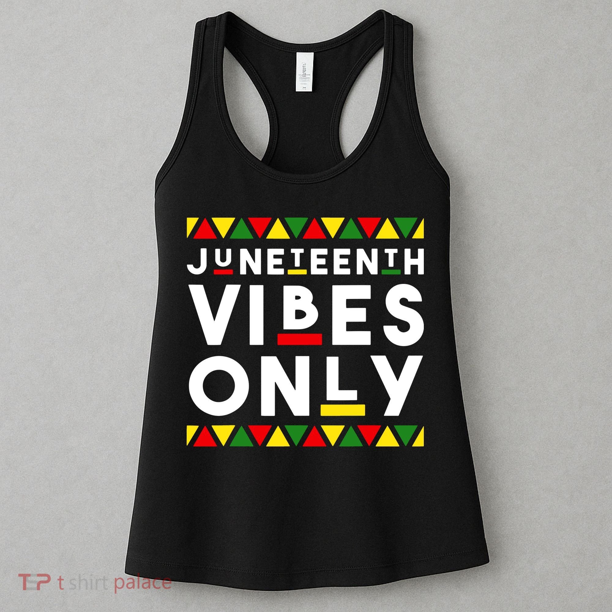 Awesome Independence Juneteenth Vibes Only Juneteenth 1865 Women's Tank Top