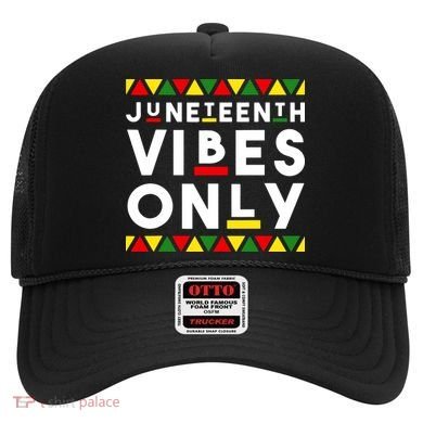 Awesome Independence Juneteenth Vibes Only Juneteenth 1865 Hat