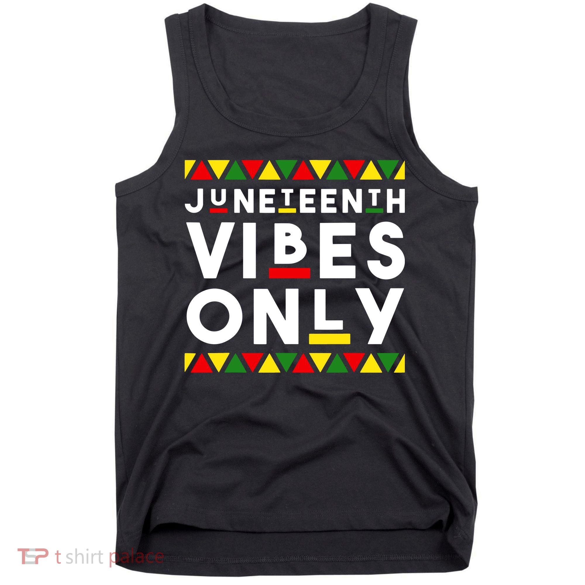Awesome Independence Juneteenth Vibes Only Juneteenth 1865 Tank Top