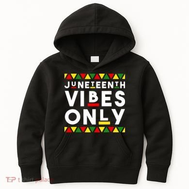 Awesome Independence Juneteenth Vibes Only Juneteenth 1865 Kids Hoodie