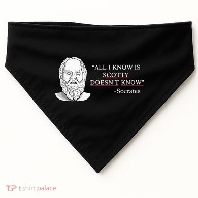 All I Know Is Scotty Doesn’T Know Socrates USA-Made Doggie Bandana