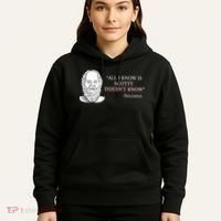 All I Know Is Scotty Doesn’T Know Socrates Hoodie thumb 5