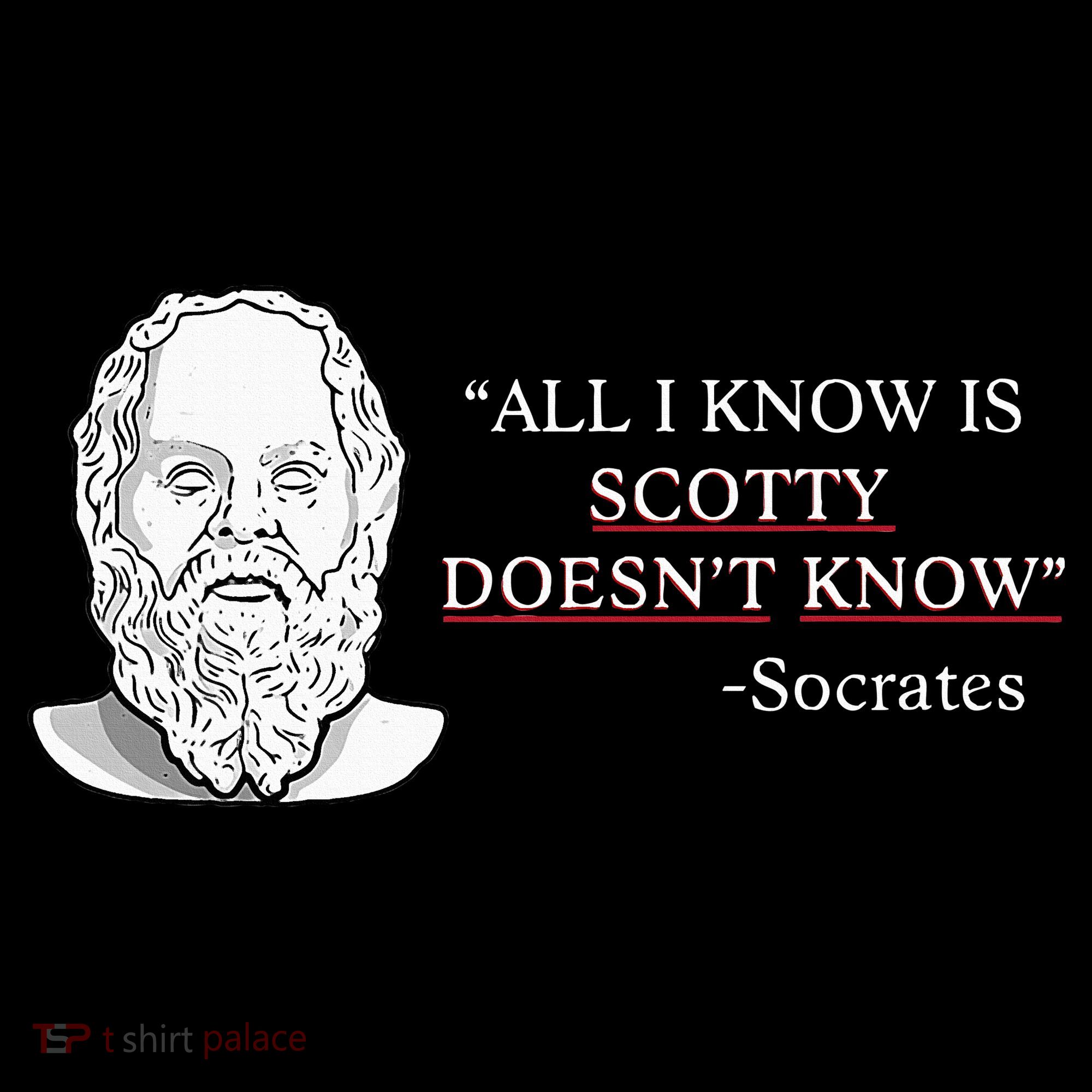 All I Know Is Scotty Doesn’T Know Socrates Women's Hoodie