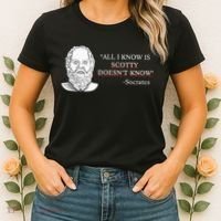 All I Know Is Scotty Doesn’T Know Socrates Women's T-Shirt thumb 2