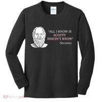 All I Know Is Scotty Doesn’T Know Socrates Kids Long Sleeve Shirt thumb 0