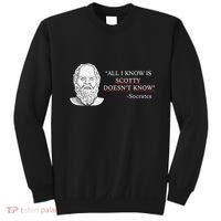 All I Know Is Scotty Doesn’T Know Socrates Sweatshirt thumb 0