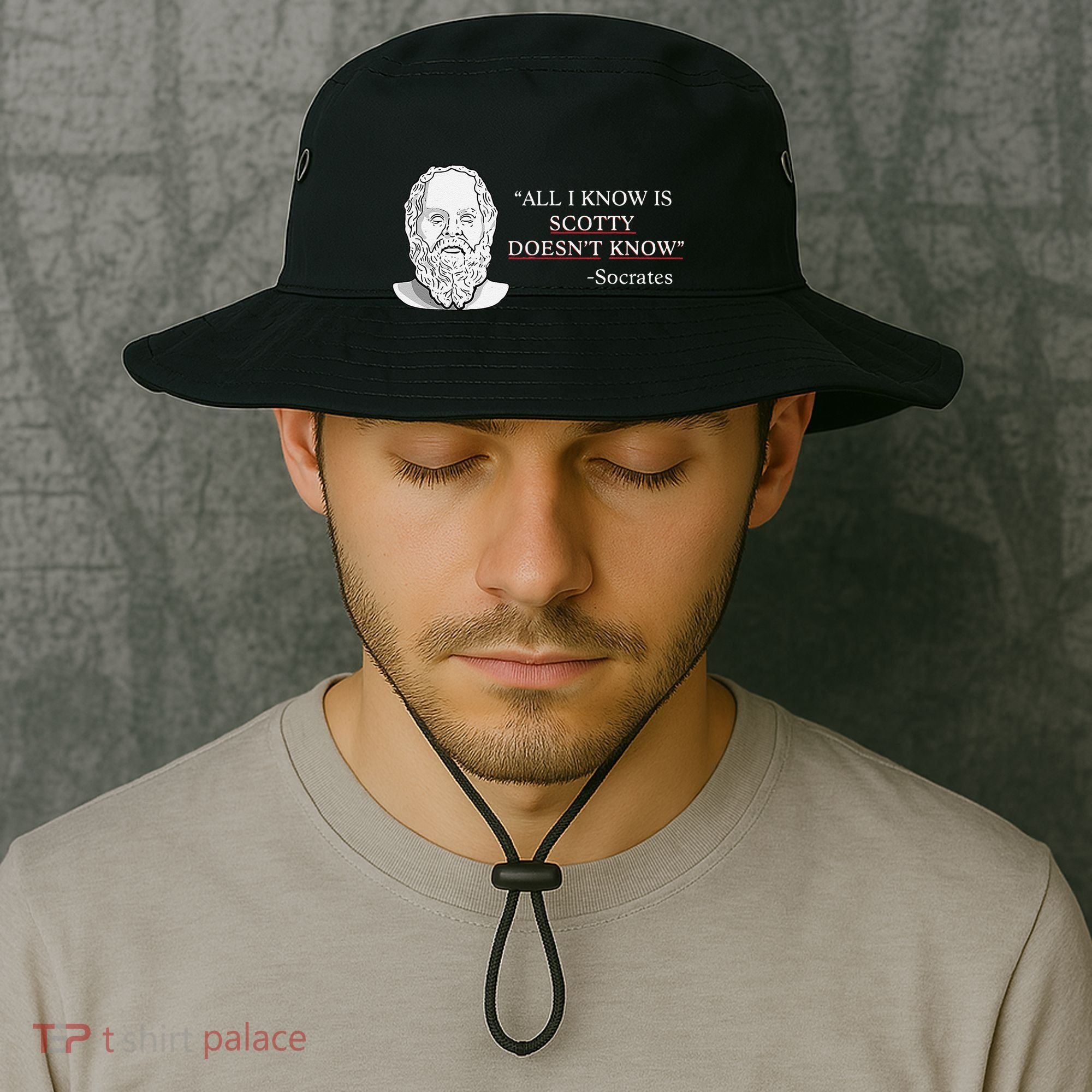 All I Know Is Scotty Doesn’T Know Socrates Bucket Hat
