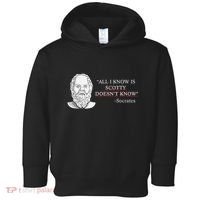 All I Know Is Scotty Doesn’T Know Socrates Toddler Hoodie thumb 0
