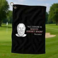 All I Know Is Scotty Doesn’T Know Socrates Golf Towel thumb 1