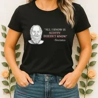 All I Know Is Scotty Doesn’T Know Socrates Women's T-Shirt thumb 2