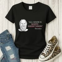All I Know Is Scotty Doesn’T Know Socrates Women's T-Shirt thumb 3