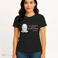 All I Know Is Scotty Doesn’T Know Socrates Women's T-Shirt thumb 4