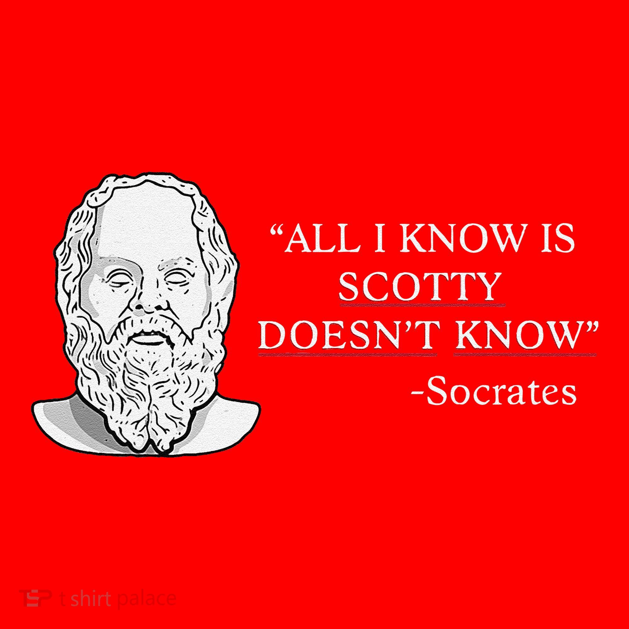 All I Know Is Scotty Doesn’T Know Socrates Santa Hat