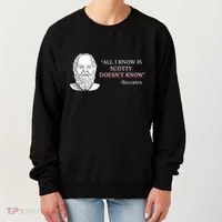 All I Know Is Scotty Doesn’T Know Socrates Women's Sweatshirt thumb 0