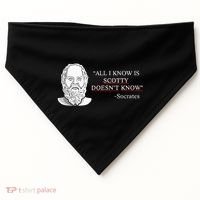 All I Know Is Scotty Doesn’T Know Socrates USA-Made Doggie Bandana thumb 0