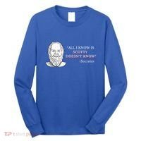 All I Know Is Scotty Doesn’T Know Socrates Long Sleeve Shirt thumb 0