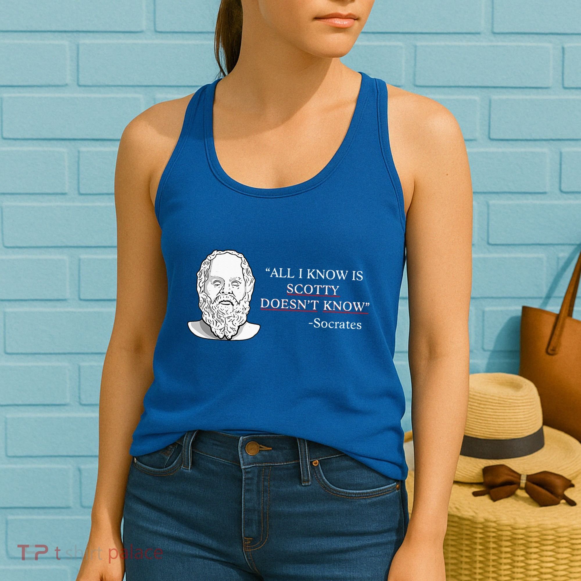 All I Know Is Scotty Doesn’T Know Socrates Women's Tank Top