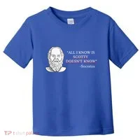 All I Know Is Scotty Doesn’T Know Socrates Toddler T-Shirt thumb 0