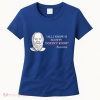 All I Know Is Scotty Doesn’T Know Socrates Women's T-Shirt thumb 0