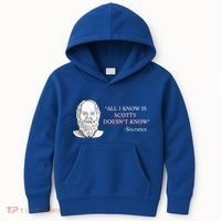 All I Know Is Scotty Doesn’T Know Socrates Kids Hoodie thumb 0