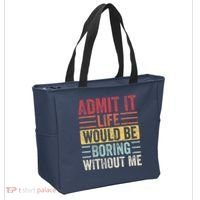 Admit It Life Would Be Boring Without Me Retro Saying Tote Bag thumb 2