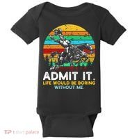 Admit It Life Would Be Boring Without Me Baby Bodysuit thumb 0