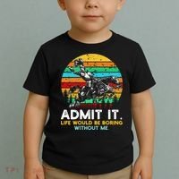 Admit It Life Would Be Boring Without Me Toddler T-Shirt thumb 2