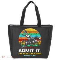 Admit It Life Would Be Boring Without Me Tote Bag thumb 0