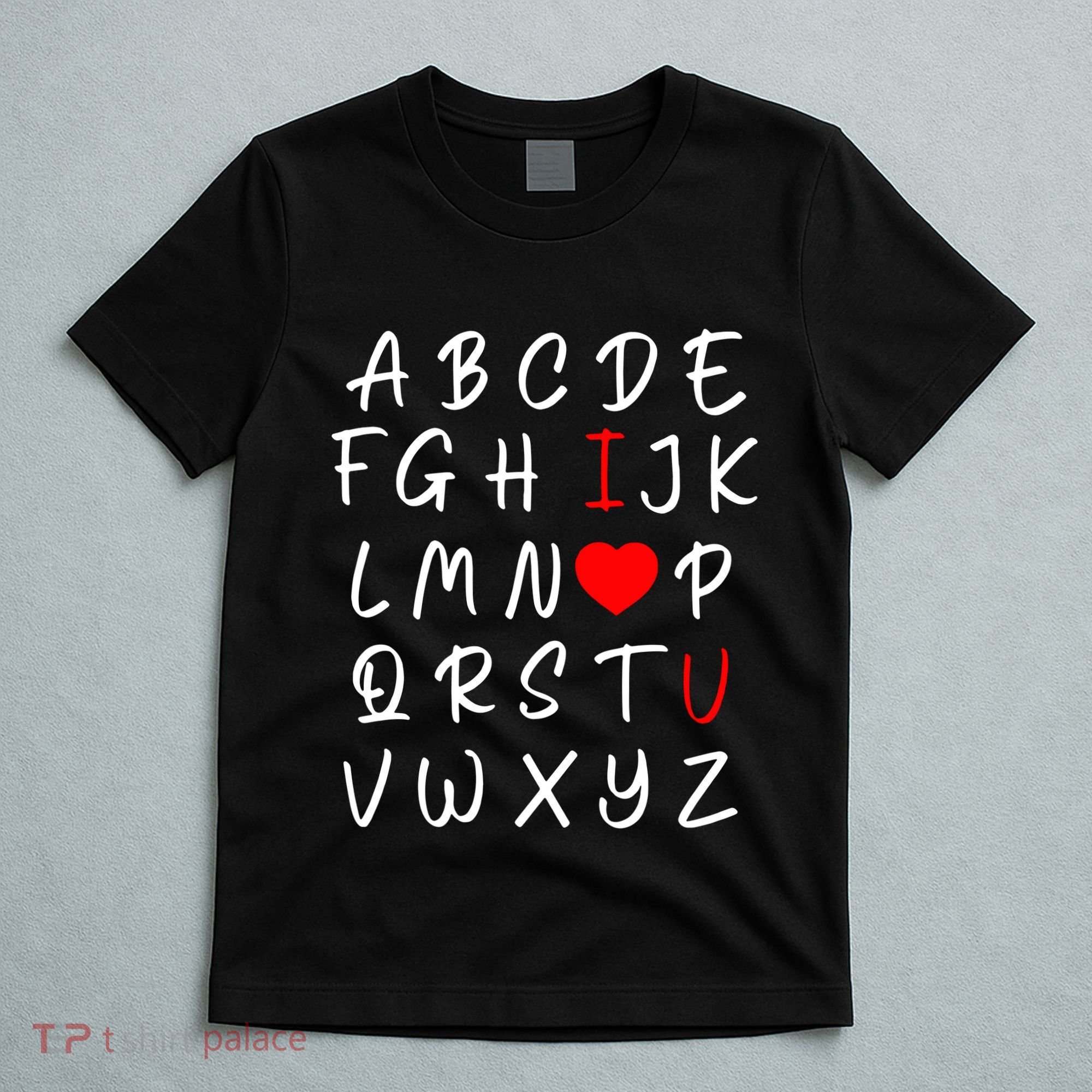 Alphabet I Love You T-Shirt