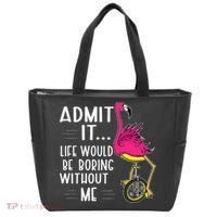 Admit It Life Would Be Boring Without Me Funny Bike Flamingo Tote Bag thumb 0