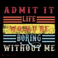Admit It Life Would Be Boring Without Me, Funny Saying Retro Coffee Mug thumb 5