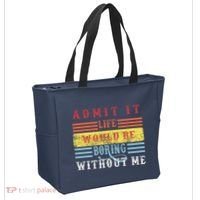 Admit It Life Would Be Boring Without Me, Funny Saying Retro Tote Bag thumb 2