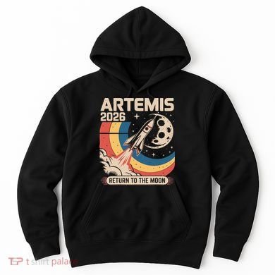 Artemis II Launch Back To The Moon 2026 Hoodie