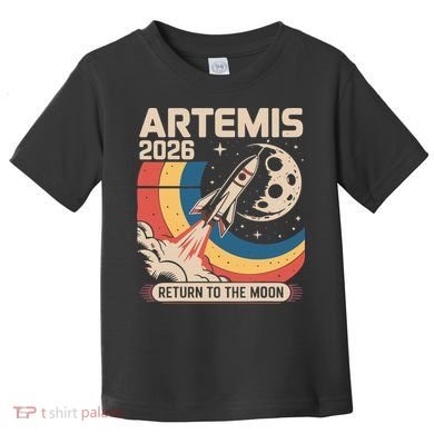 Artemis II Launch Back To The Moon 2026 Toddler T-Shirt