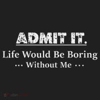Admit It Life Would Be Boring Without Me Funny Saying Golf Towel thumb 3