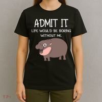 Admit It Life Would Be Boring Without Me Funny Moo Deng T-Shirt thumb 4