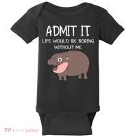 Admit It Life Would Be Boring Without Me Funny Moo Deng Baby Bodysuit thumb 0