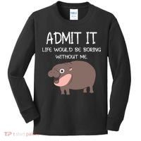Admit It Life Would Be Boring Without Me Funny Moo Deng Kids Long Sleeve Shirt thumb 0