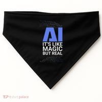 Ai Its Like Magic But Real Artificial Intelligence Geek Gift USA-Made Doggie Bandana thumb 0