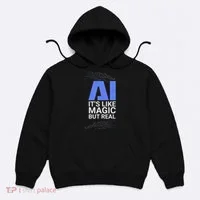 Ai Its Like Magic But Real Artificial Intelligence Geek Gift Hoodie thumb 0