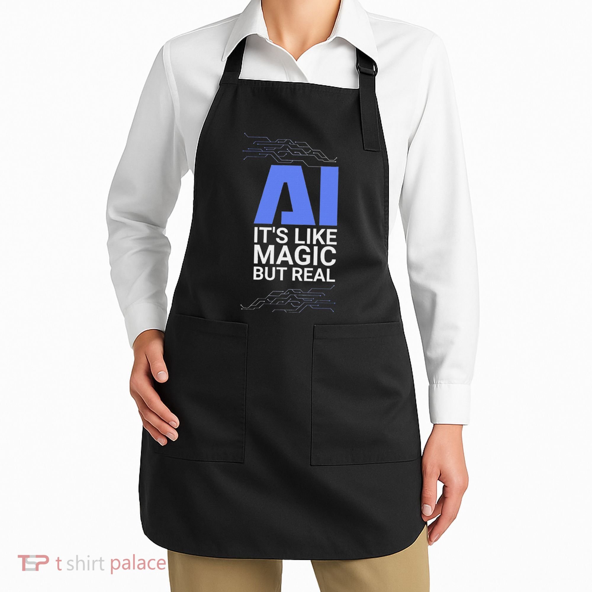 Ai Its Like Magic But Real Artificial Intelligence Geek Gift Apron