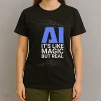 Ai Its Like Magic But Real Artificial Intelligence Geek Gift T-Shirt thumb 4