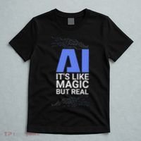 Ai Its Like Magic But Real Artificial Intelligence Geek Gift T-Shirt thumb 5
