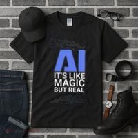 Ai Its Like Magic But Real Artificial Intelligence Geek Gift Tall T-Shirt thumb 3